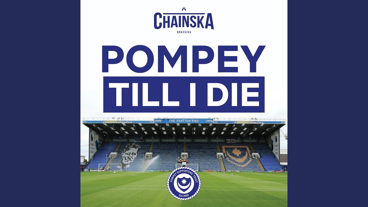 Pompey Till I Die