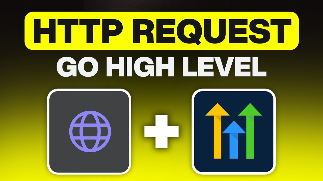 How to Make API Calls in GoHighLevel in 2025 (HTTP Request)