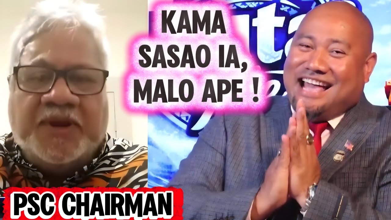 KAMA SASAO IA, MALO APE ! PSC CHAIRMAN / ASIATA & TAUTAI A'E #samoa #chairman #news #law #policies