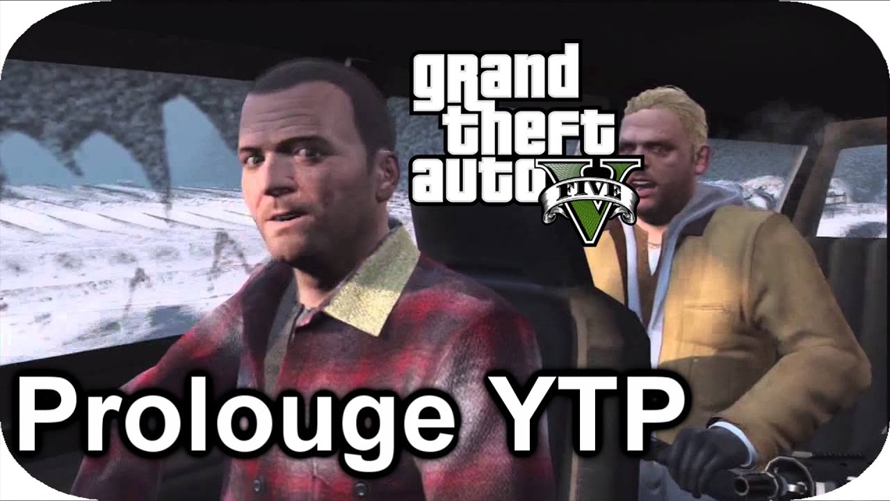 Prolougue YTP! Gta V.
