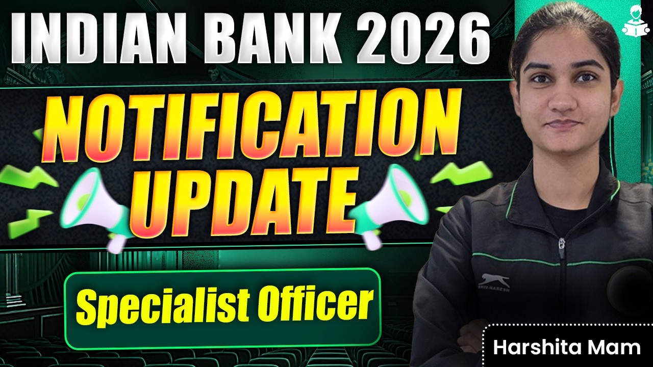 Indian Bank Specialist Officer 2026 Notification Out | Indin Bank SO Eligibility, Vacancies, Salary