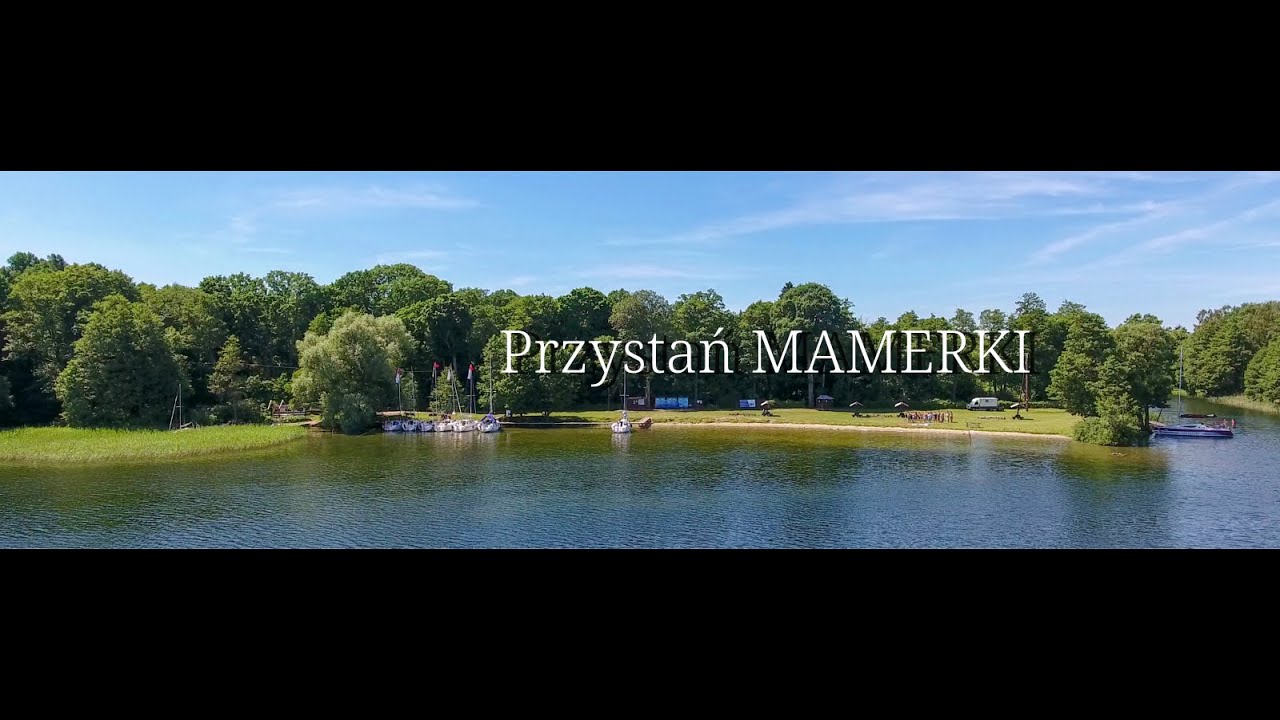 Przystań Mamerki - Nad brzegiem jeziora Mamry