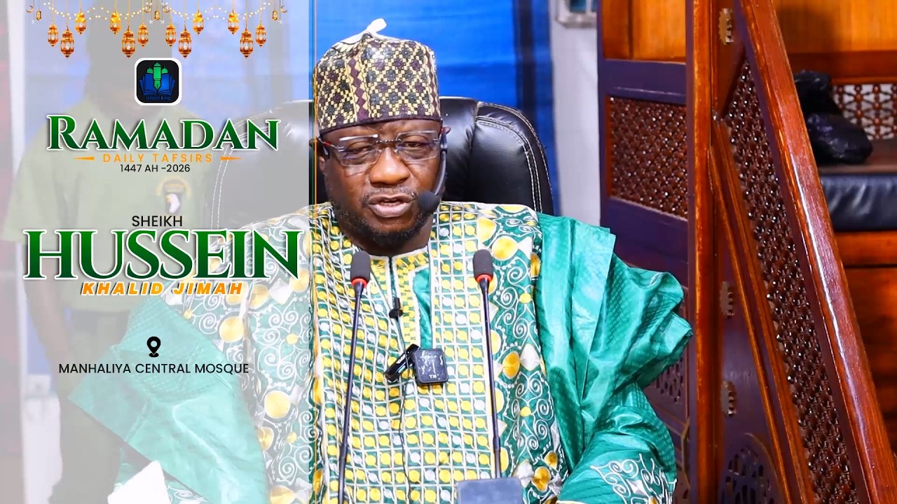 day 16 - SHEIKH HUSSEIN JIMAH - RAMADAN TAFSIR 1447 AH (2026) || iSLAMLOG ||Official