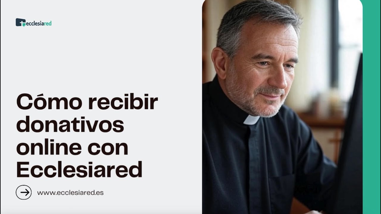 Cómo recibir donativos online en mi parroquia con Ecclesiared