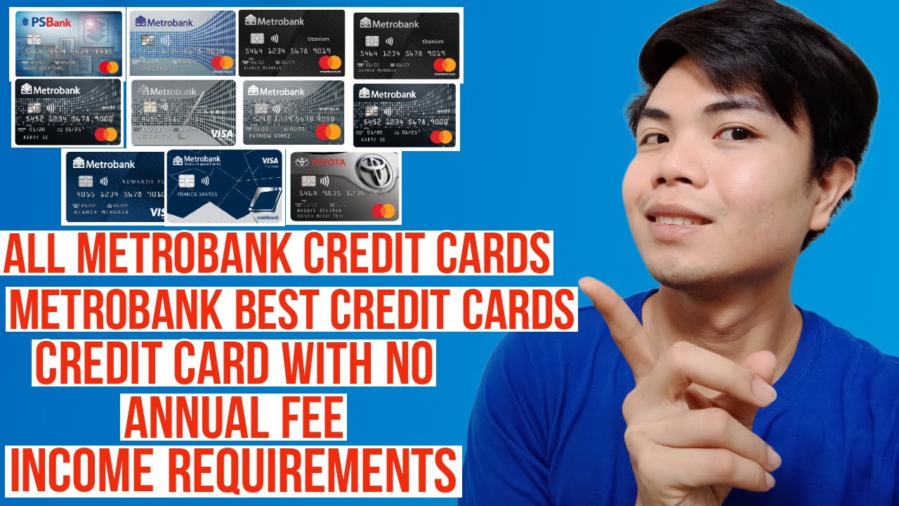 METROBANK CREDIT CARDS METROBANK BEST CREDIT CARDS METROBANK CREDIT CARDS NO ANNUAL FEE