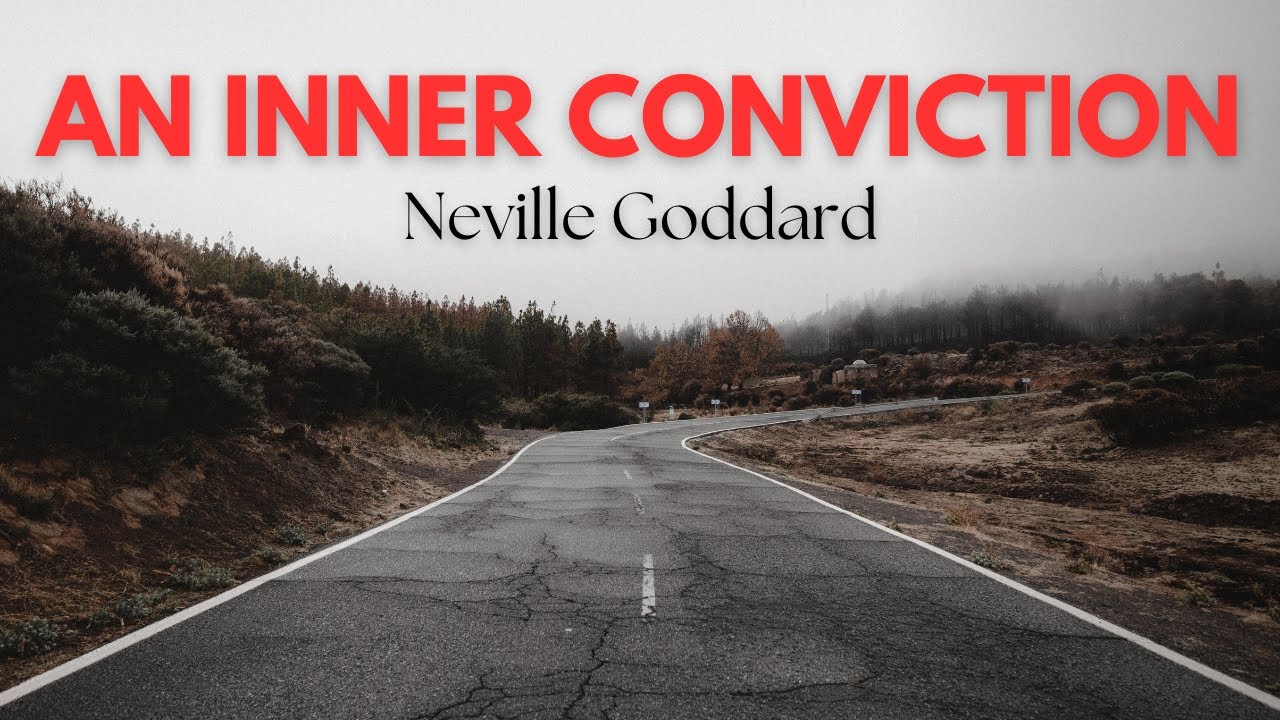 Neville Goddard - An Inner Conviction #nevillegoddard #lawofassumption