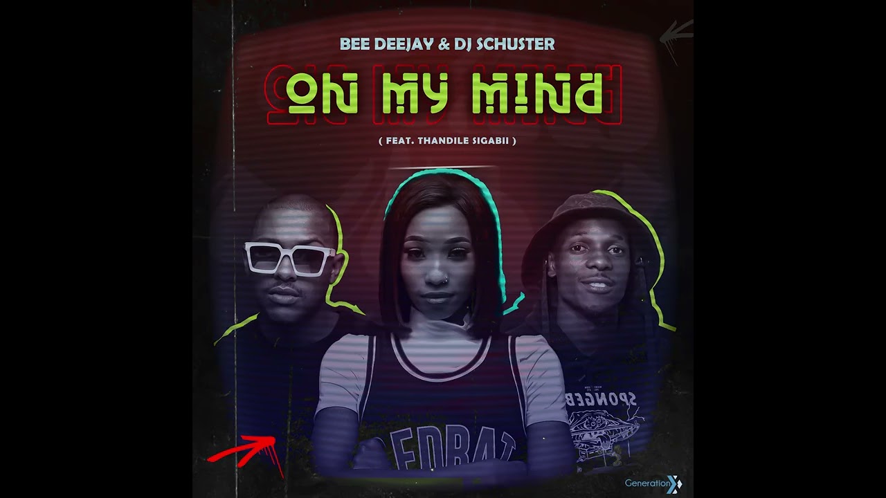 Bee Deejay & DJ Schuster - On My Mind (feat. Thandile Sigabii)