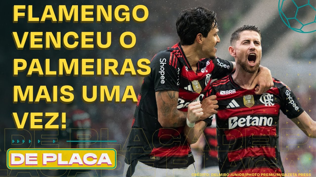 FLAMENGO VENCE O PALMEIRAS COM POL&Ecirc;MICAS; MIRASSOL AMASSA S&Atilde;O PAULO; BAHIA GOLEIA |De Placa 20/10/25
