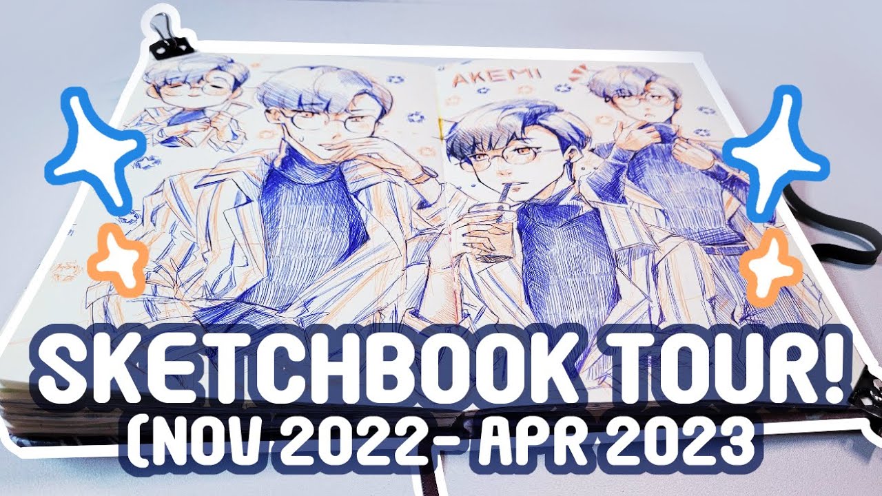 Its a Sketchbook Tour! | Nov 2022-Apr 2023!