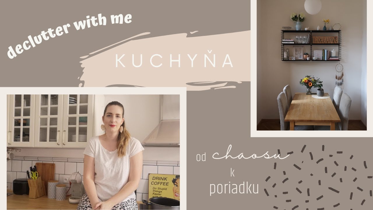 Organizácia novej kuchyne | Declutter with me | Od chaosu k poriadku | dreamarina.sk