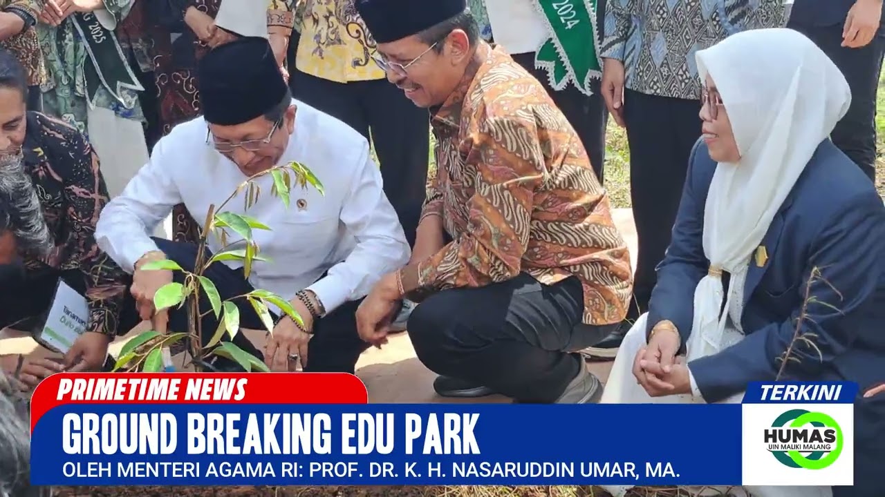 GROUND BREAKING EDU PARK KAMPUS 3 UIN MALIKI MALANG