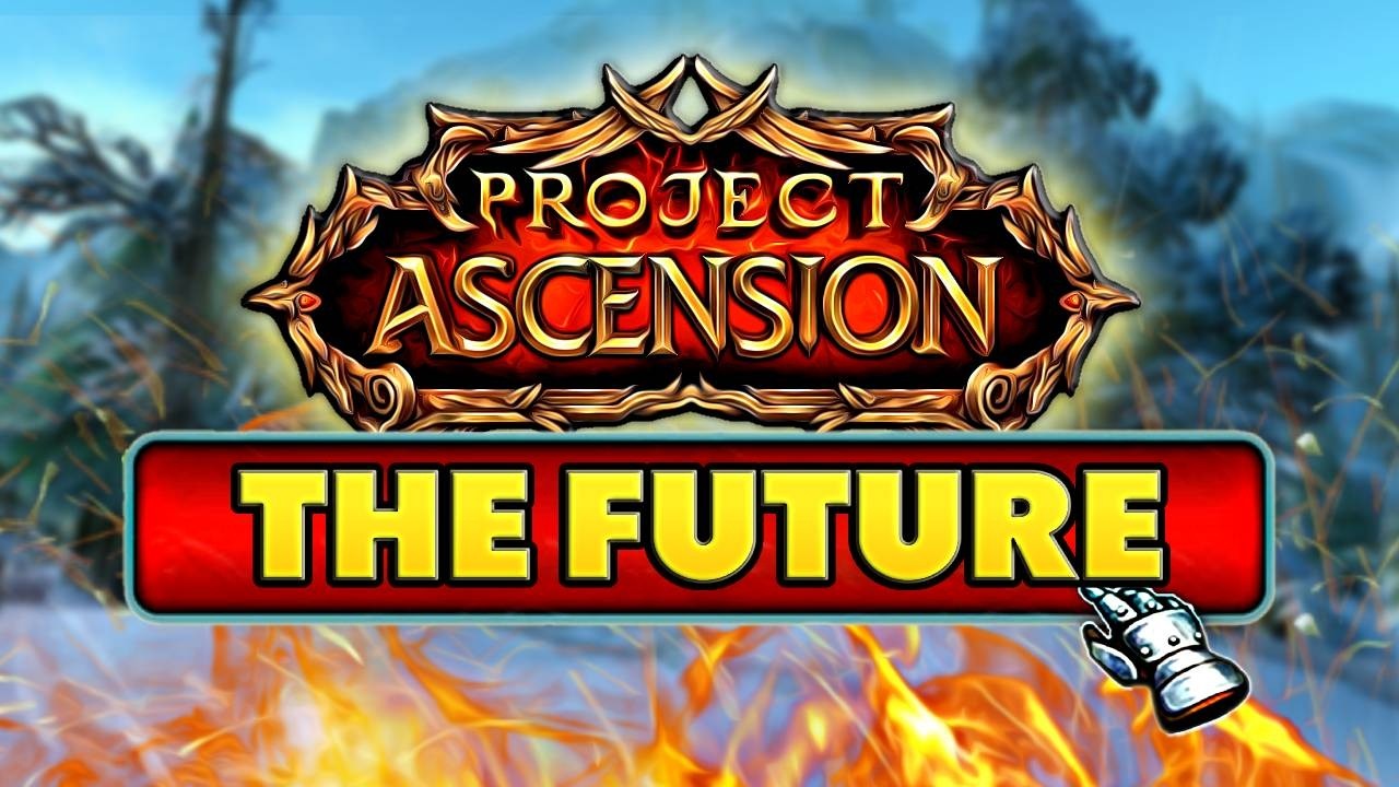 Don't Give Up on Ascension WoW Yet...