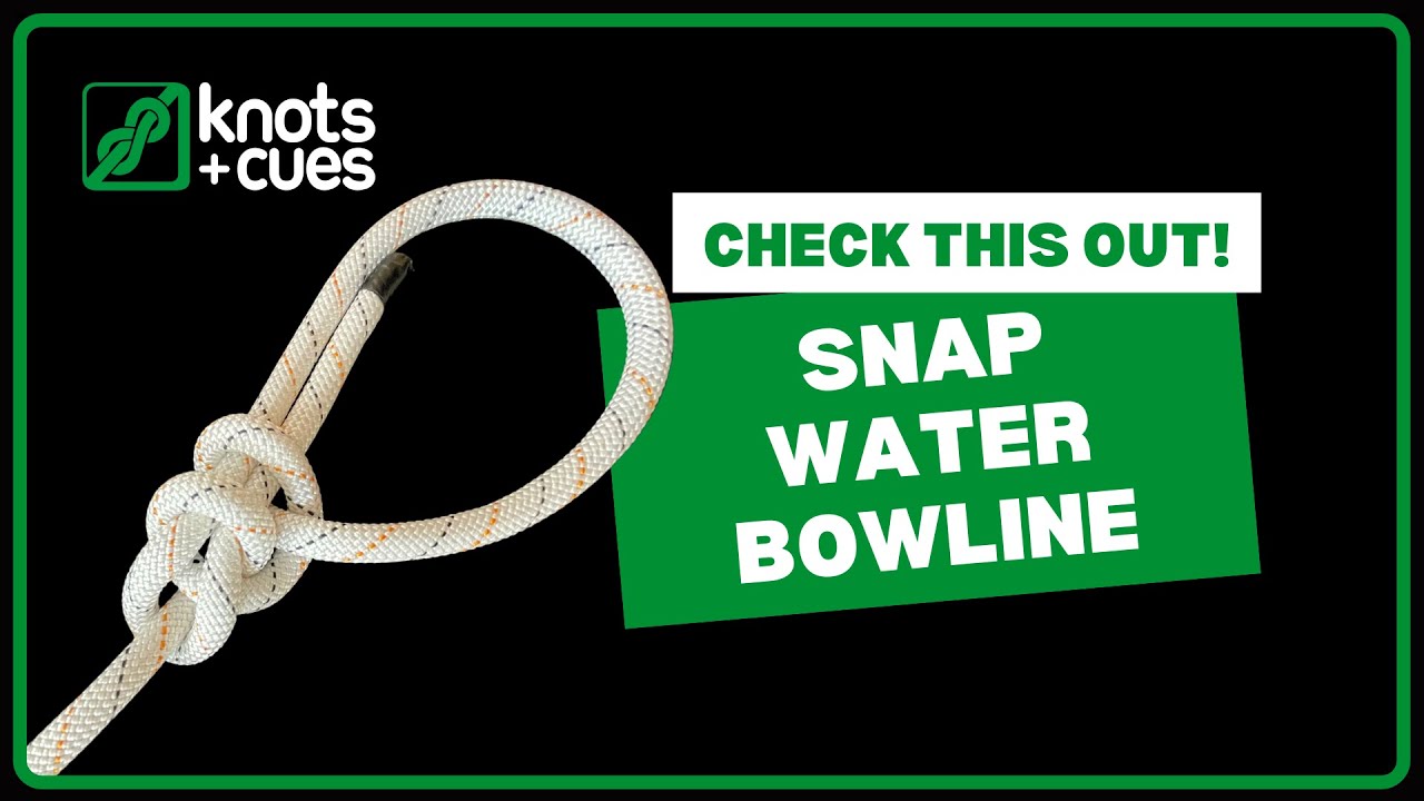 WATER BOWLINE - best way to tie #knotsandcues