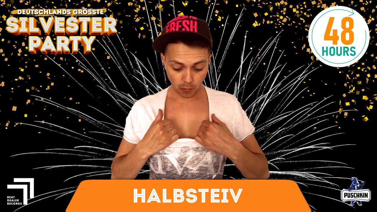 HALBSTEIV | Deutschlands Größte Silvester-Party | hosted by 48HOURS & 2Nights1Stream