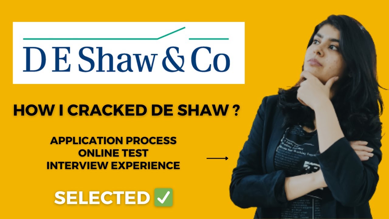 DE Shaw & Co Interview Experience | Off Campus | Offer | Application Tips