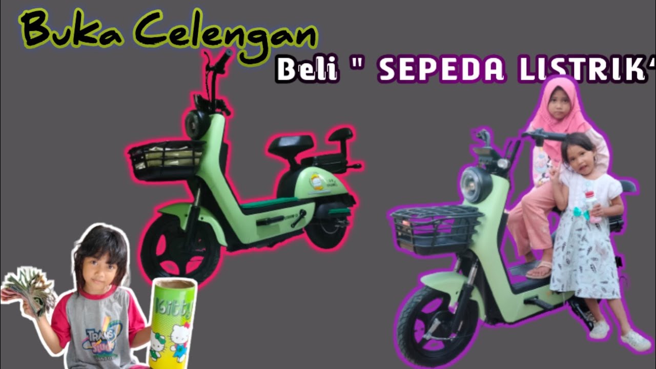 Buka Celengan Buat Beli Sepeda Listrik..