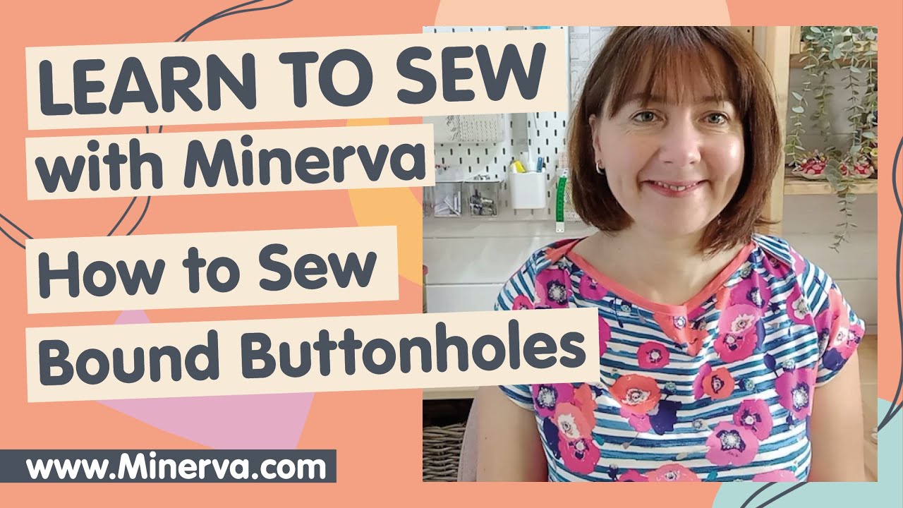 Learn to Sew – How To Sew Bound Buttonholes