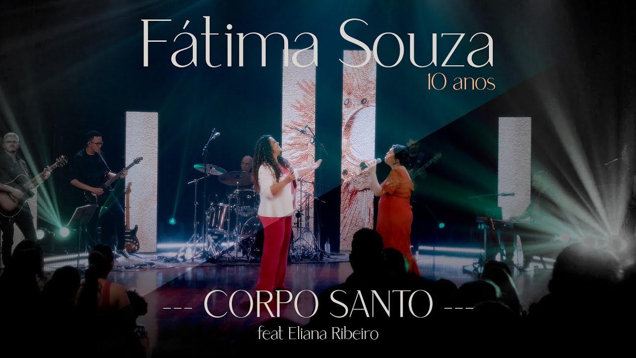 Corpo Santo - Feat Eliana Ribeiro