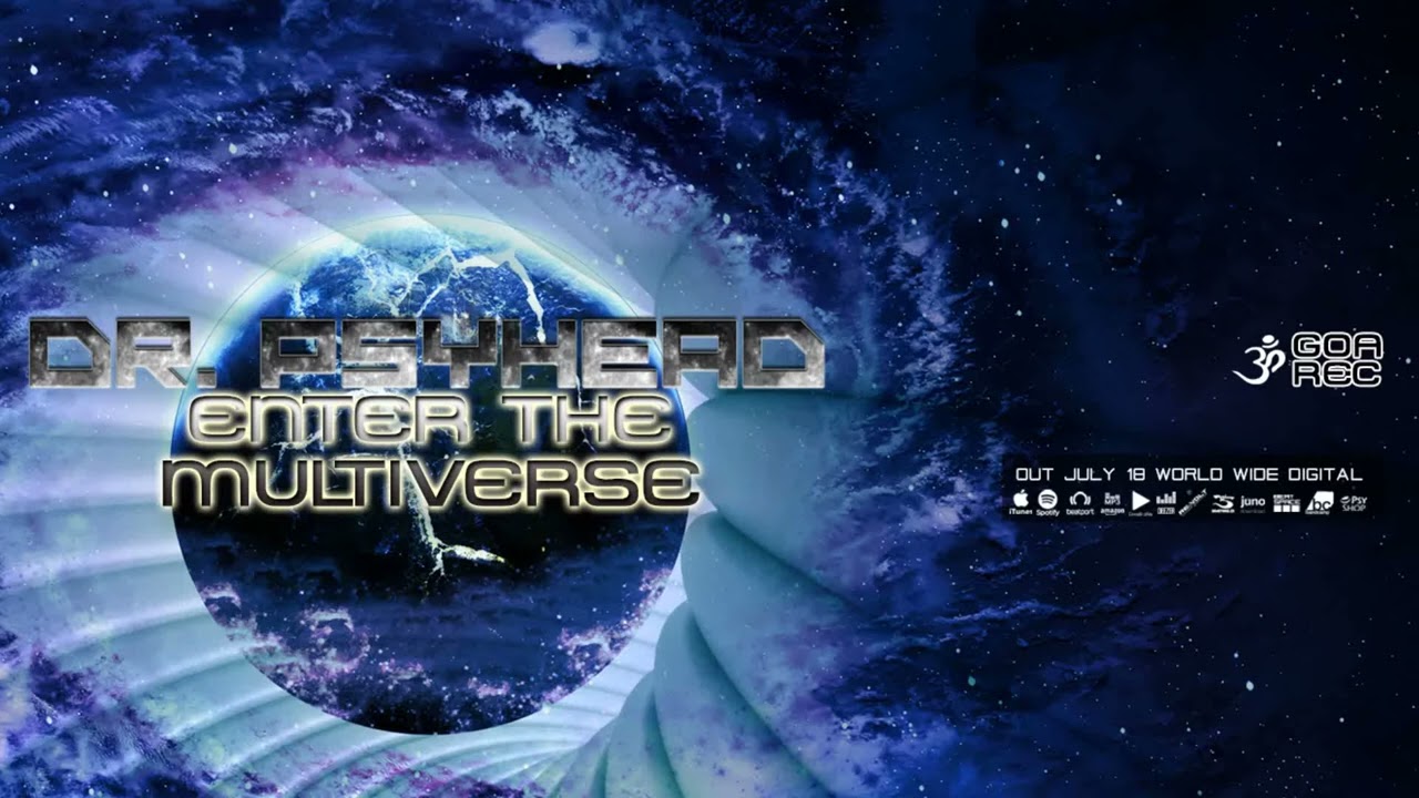 Dr. Psyhead - Enter the Multiverse (goaLP036/Geomagnetic Records/Psytrance)::Full Album