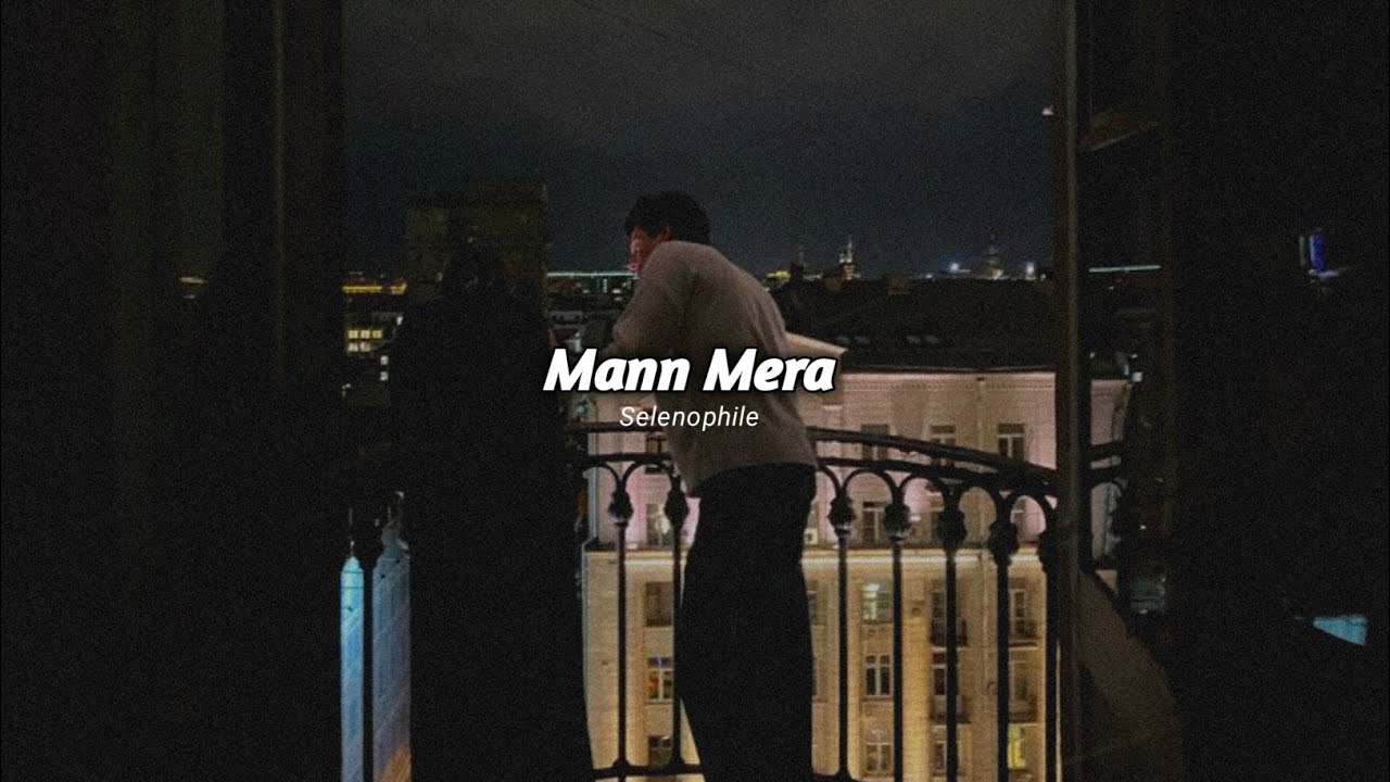 Aisa Bhi Kya Re Dil Ka Lagana - Mann Mera (Slowed+Reverb) | Gajendra Verma | Selenophile