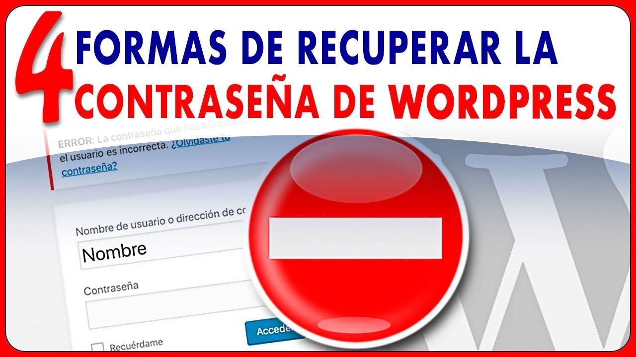 4 Maneras de RECUPERAR la contraseña de administrador de WordPress