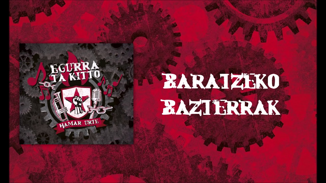 Egurra ta Kitto - Baratzeko Bazterrak (Baratze bat + Gure Bazterrak)