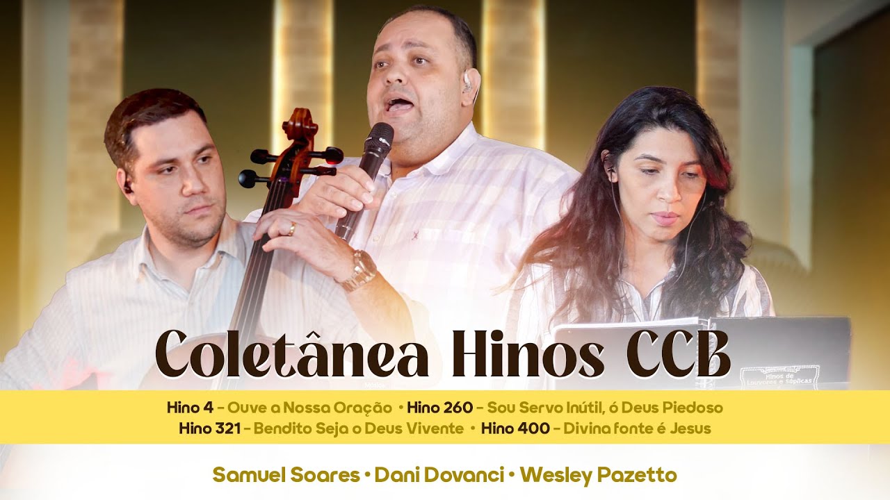 Coletânea Hinos CCB - Samuel Soares, Dani Dovanci e Wesley Pazetto