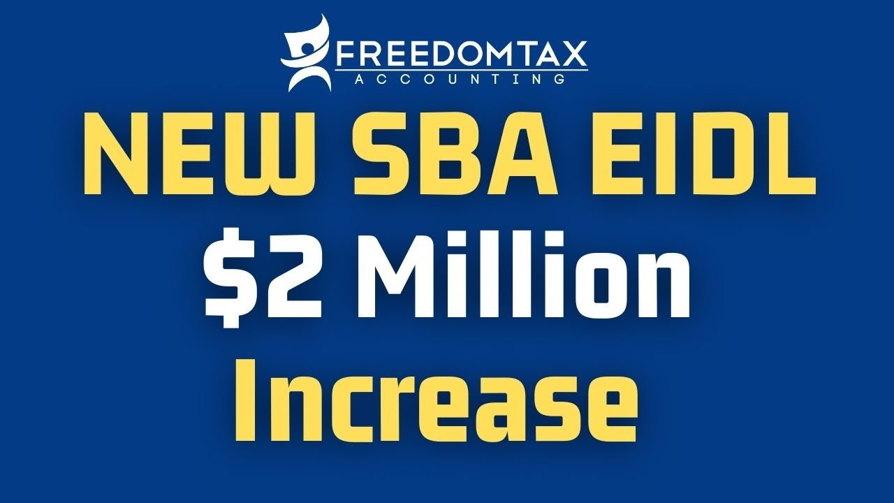SBA EIDL Loan Increase to $2 Million Explained: Latest Update