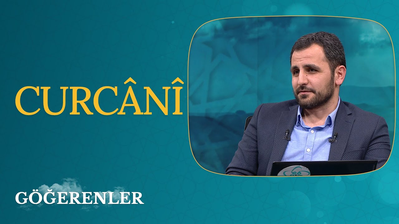 Curcânî | Göğerenler (24. Bölüm)