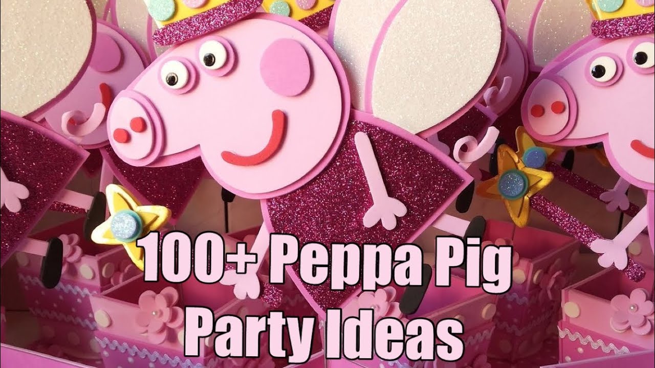 100+ Peppa Pig Party Ideas/ DIY Decor, Treats, and Much More!!