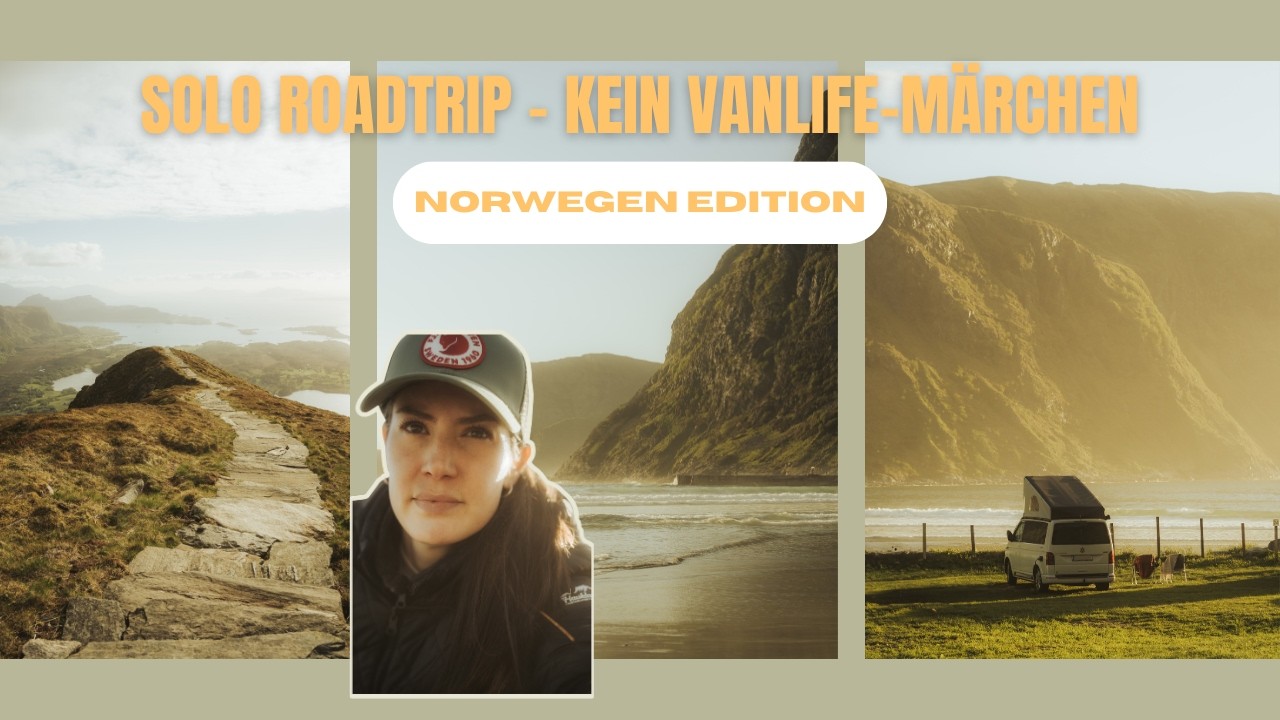 Solo Vanlife in Norwegen - mit allen Höhen und Tiefen #femalesolotravel #solotravel #alleinreisen