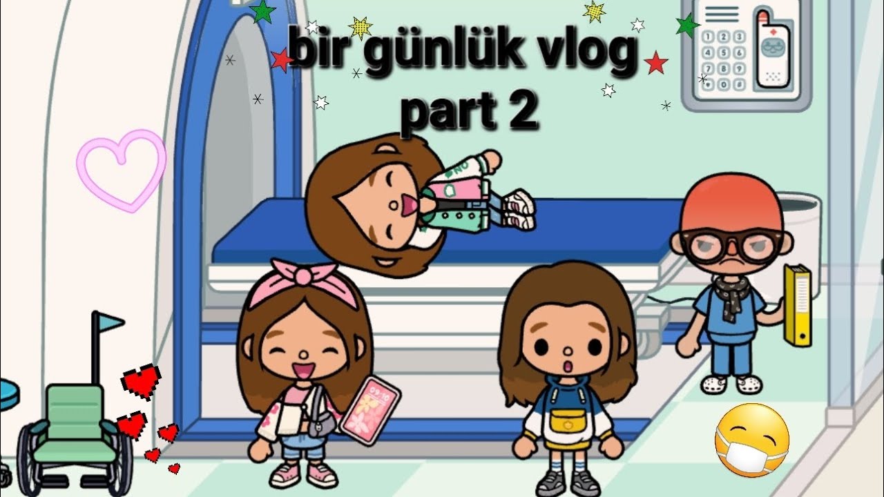 bir günlük vlog part 2 ♡ | hastanede ortalık karıṣtı🙃 | TOCA BOCA DÜNYASI