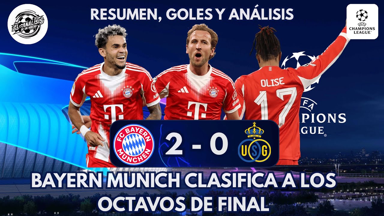 BAYERN CLASIFICA A LOS OCTAVOS DE CHAMPIONS | BAYERN MUNICH 2 - 0 ROYALE UNION | RESUMEN Y ANÁLISIS