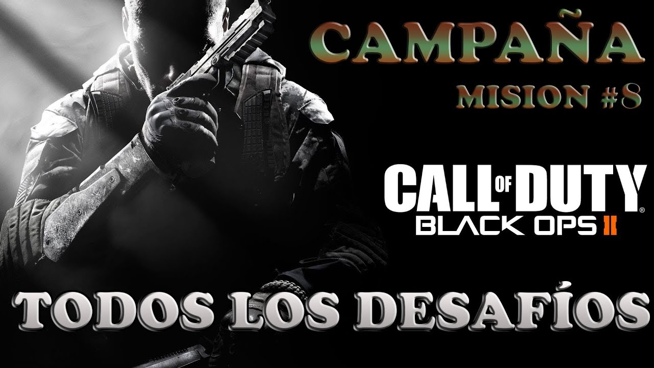 Black Ops 2 - CAMPAÑA Misión 8: 