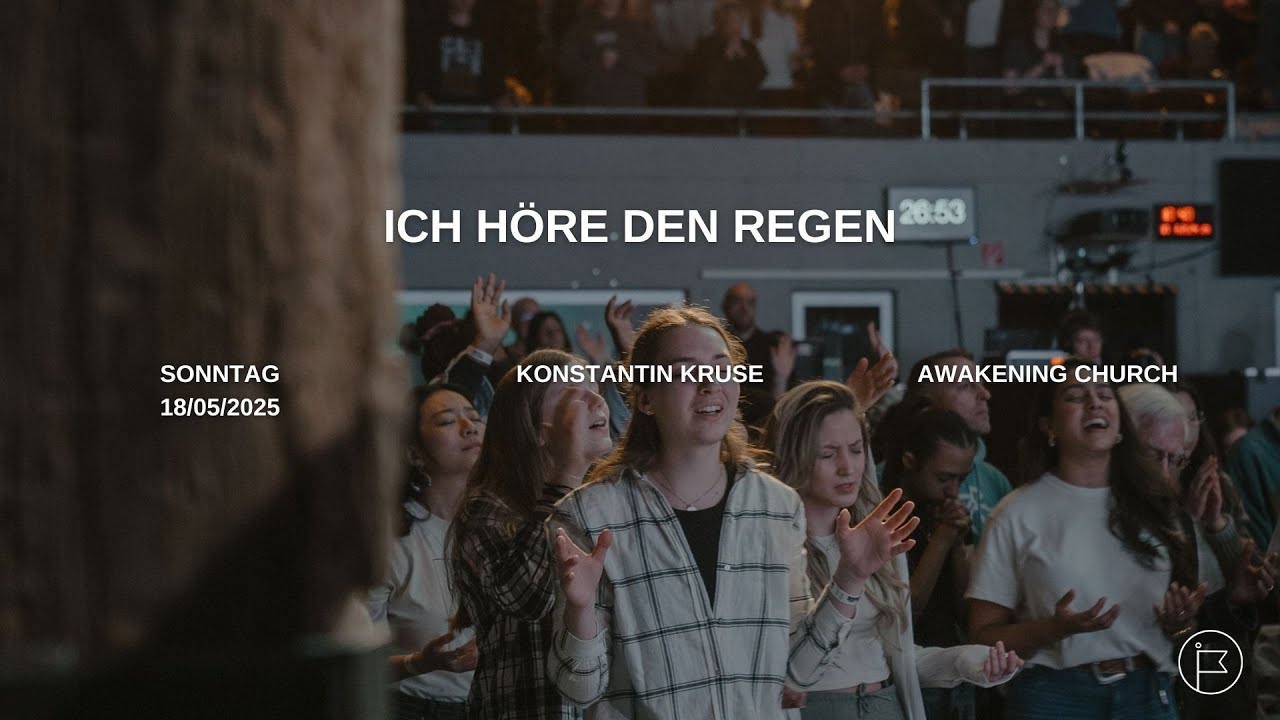 Ich höre den Regen | Konstantin Kruse #awakeningchurch