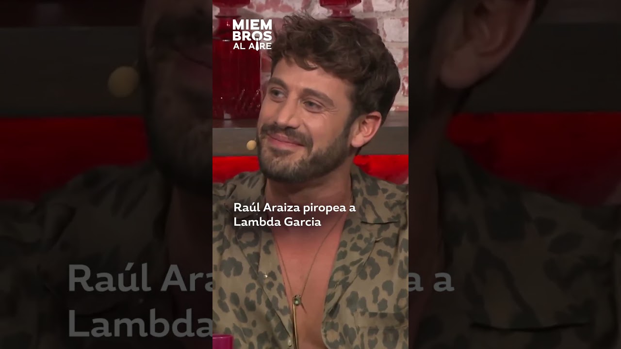 Se imaginan una relación entre Raúl Araiza y Lambda García? 