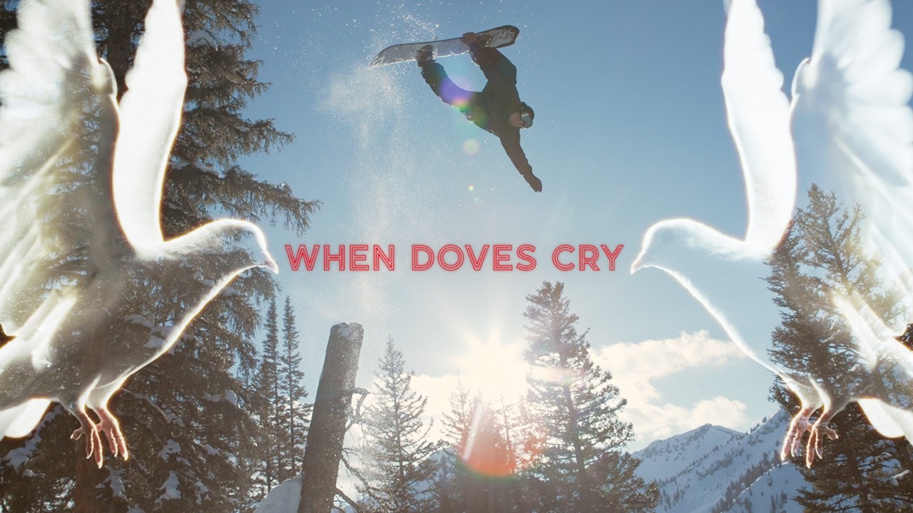 When Doves Cry | A Snowboard Film
