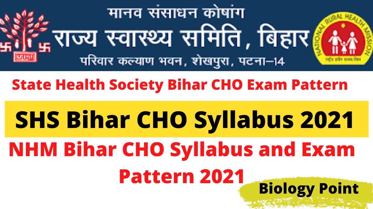 Bihar CHO Syllabus 2021 || NHM Bihar CHO Syllabus and Exam Pattern 2021 || CHO Syllabus