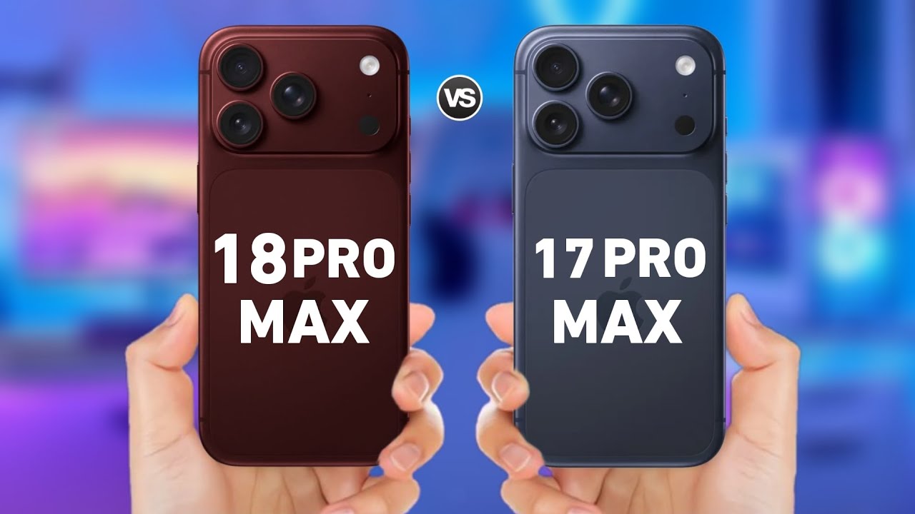 iPhone 18 Pro Max Vs iPhone 17 Pro Max | Full Comparison 