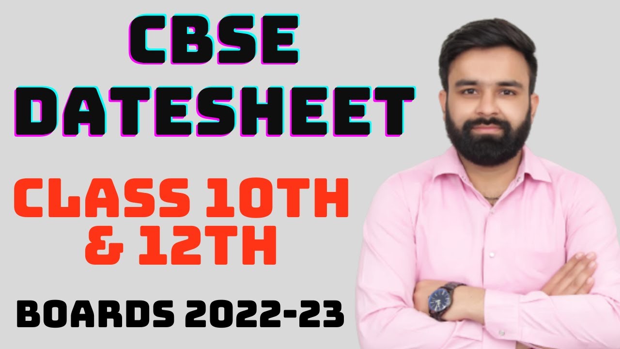 CBSE Date Sheet Class 10th and 12th Boards 2022-23 I Latest CBSE Update