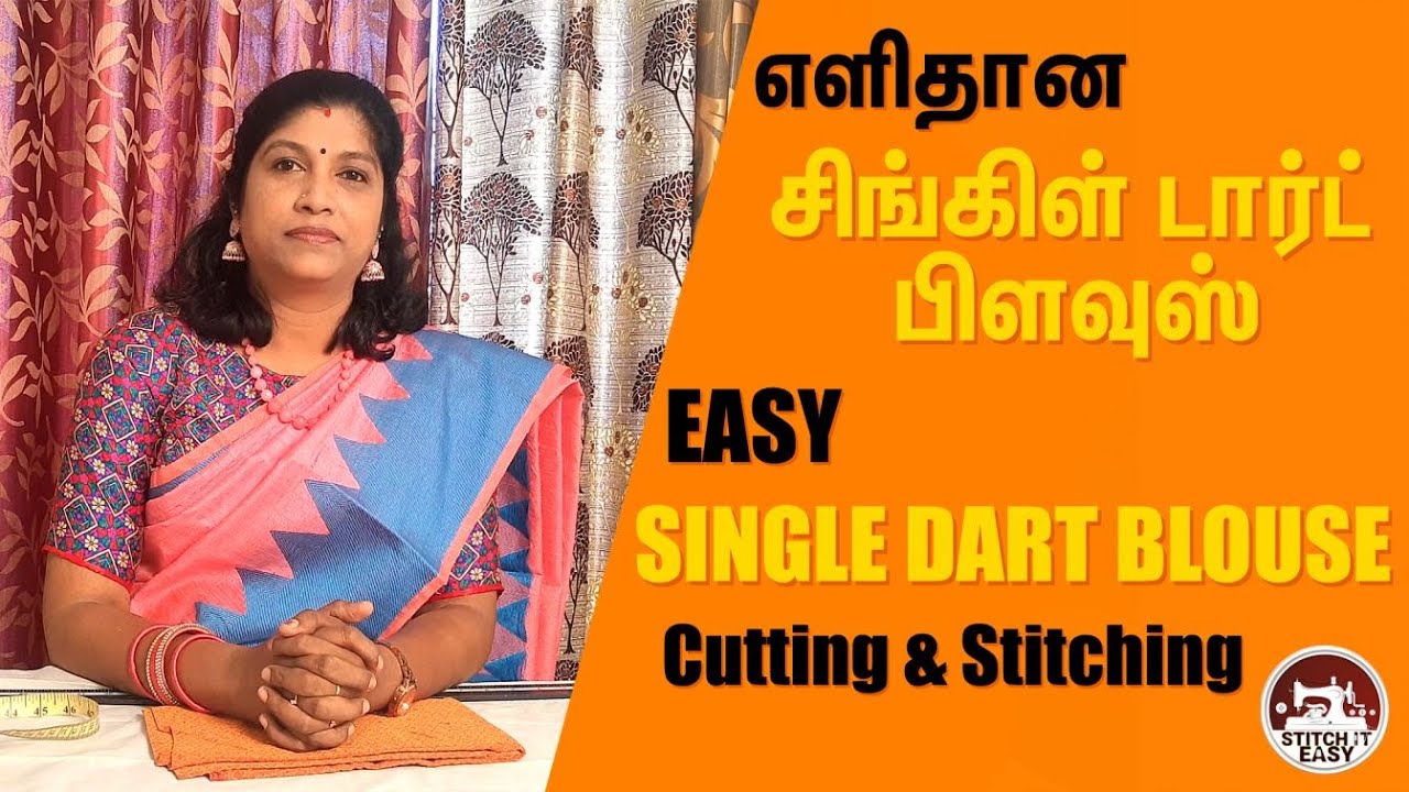 Single Dart Blouse | Cutting and Stitching | Tamil Tutorial | Stitch it easy - Malarvizhi Raji