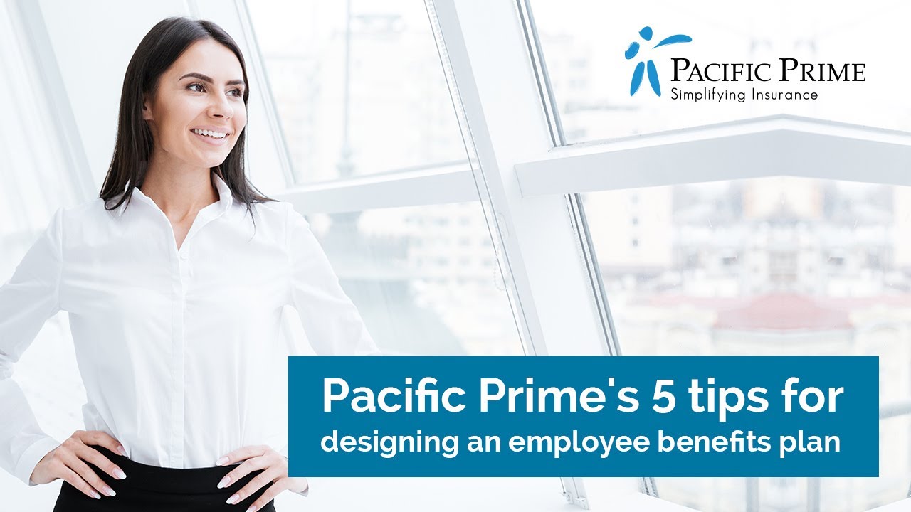 Employee Benefits Plan - 5 Tips for Designing The Best Plan