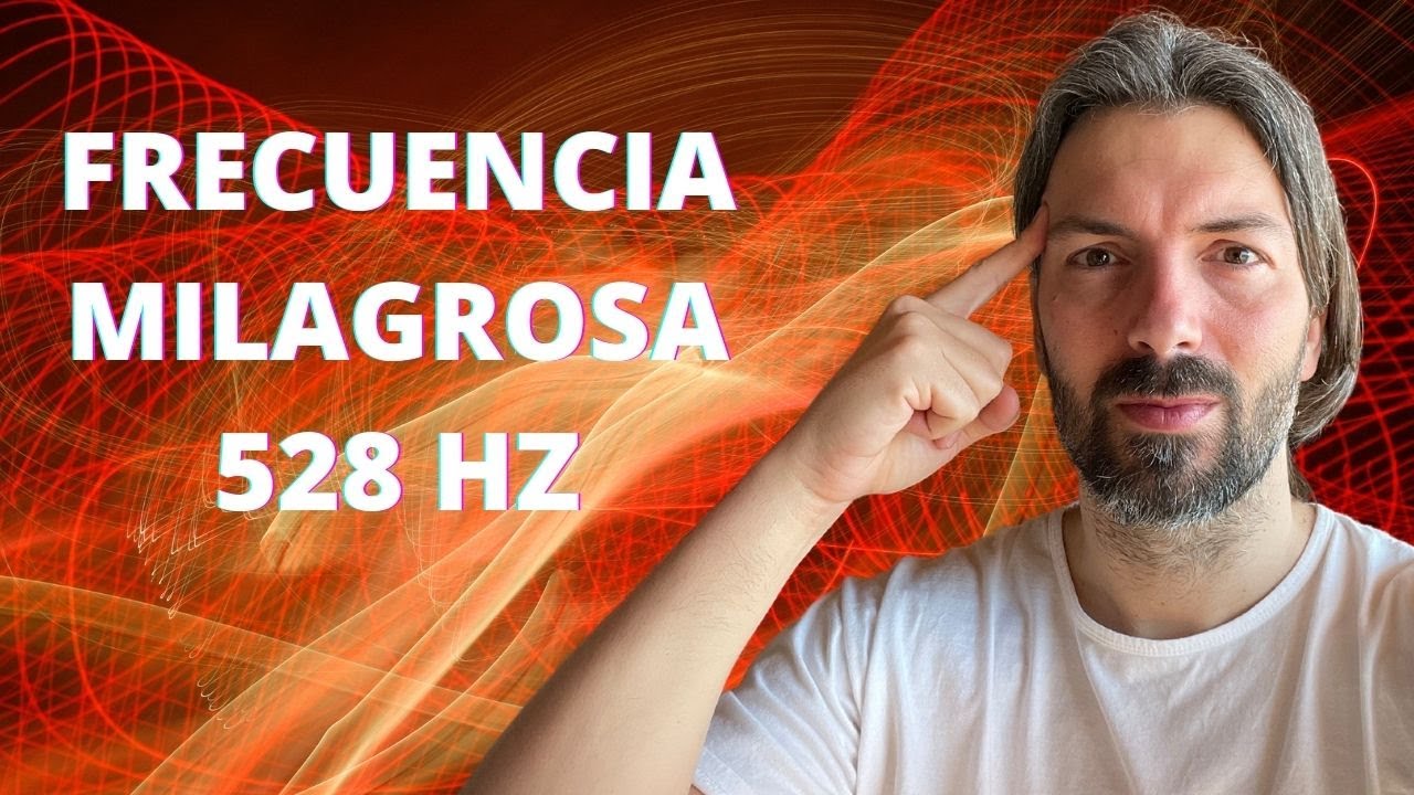 Frecuencia Milagrosa Solfeggio 528 hz