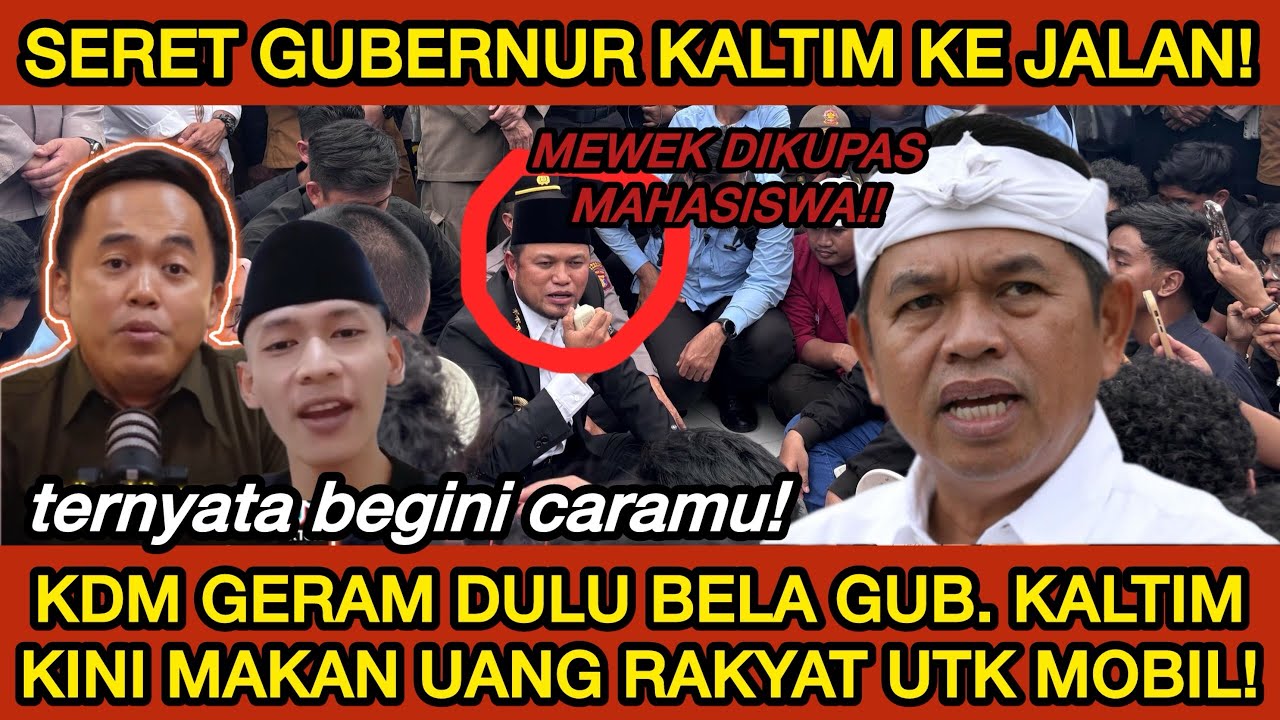 TOLOL‼️KDM ANGKAT SUARA! GUBERNUR KALTIM DISERET RIBUAN MAHASISWA KE JALAN‼️SKANDAL TERBONGKAR⁉️
