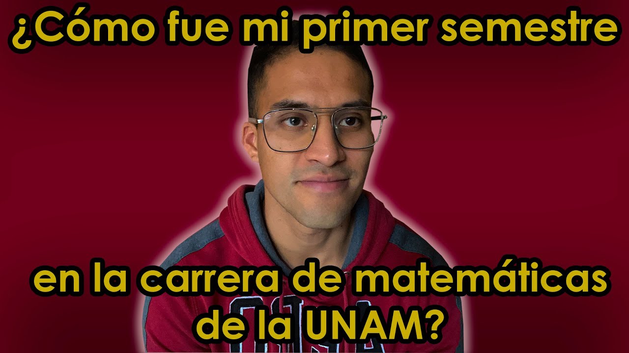 ¿Cómo fue mi Primer Semestre en la Carrera de Matemáticas? | MathPures