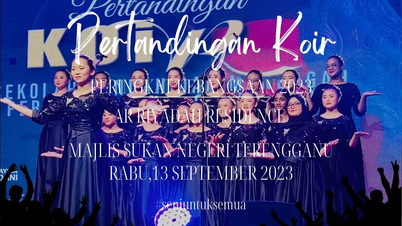 PERTANDINGAN KOIR PERINGKAT KEBANGSAAN 2023 - JOHOR (KATEGORI SEKOLAH MENENGAH)