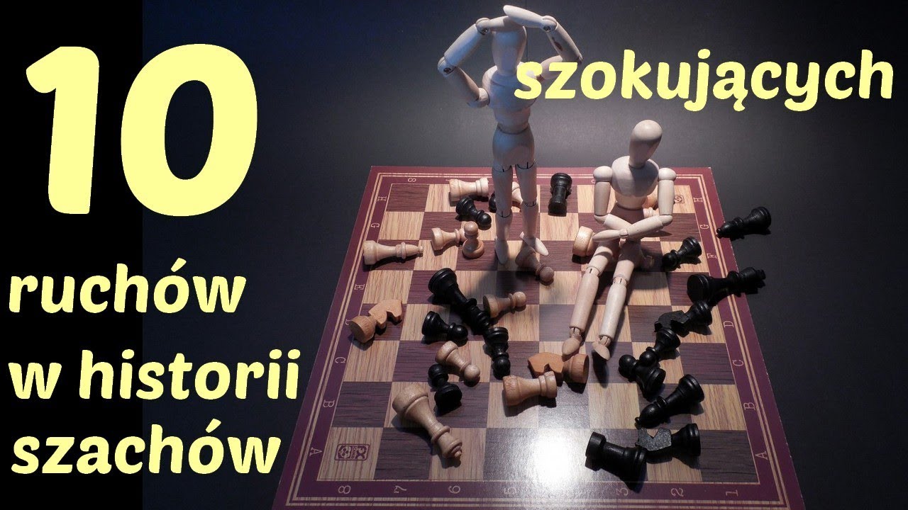 SZACHY 60# 10 szokujących ruchów w historii szachów! genialne ruchy arcymistrzów szachowych