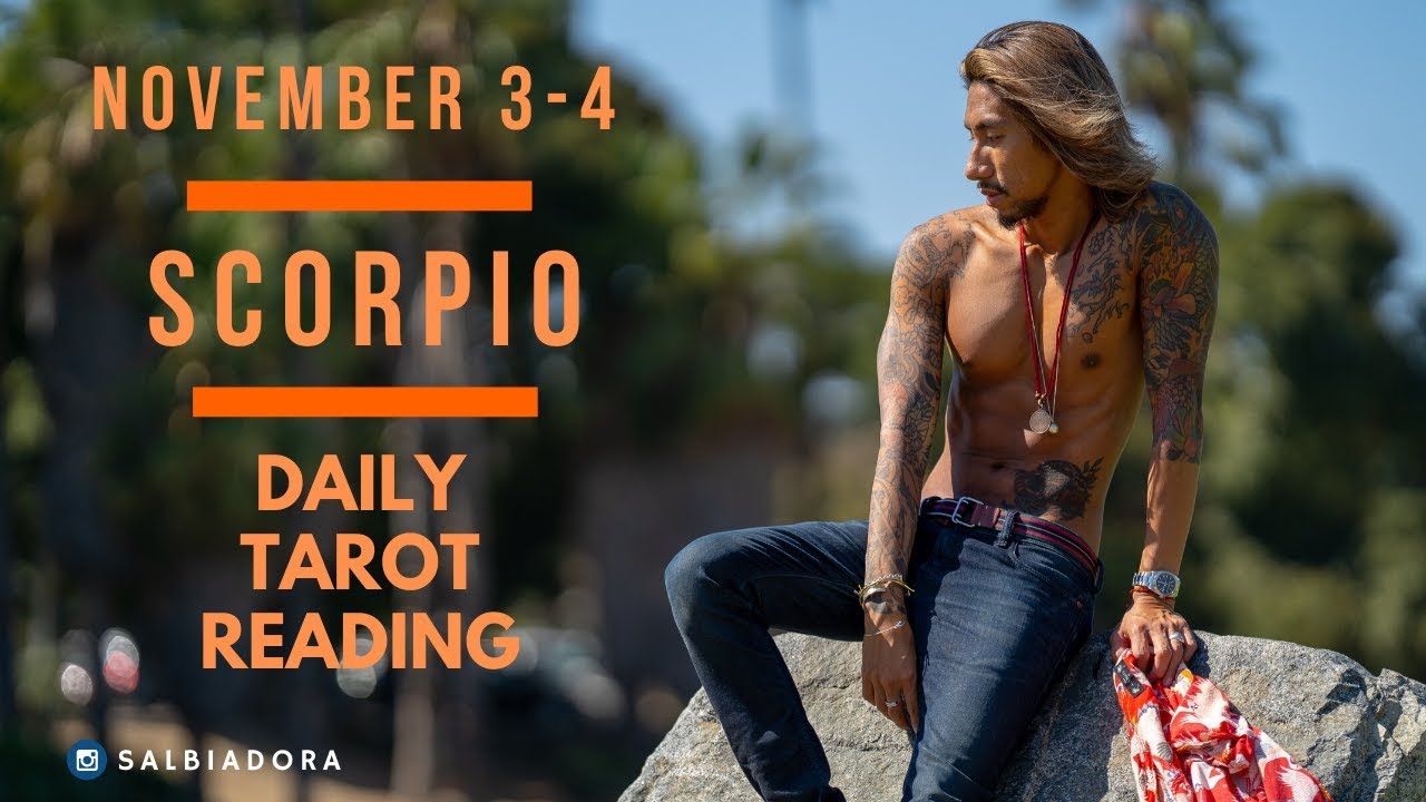 SCORPIO - “OF COURSE THEY ARE BACK BUT UNEXPECTED HAPPENS” NOV 3-4 DAILY TAROT READING