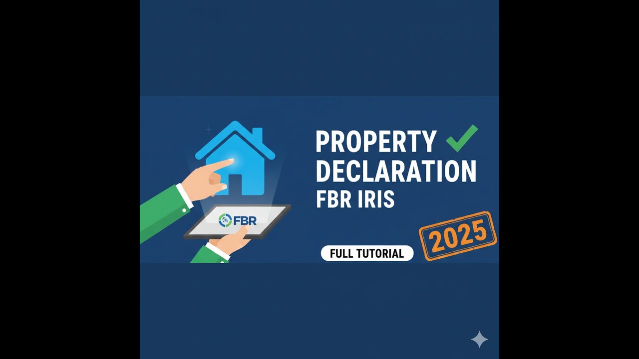 Property Declaration in Tax Return 2025 (FBR IRIS) | Full Tutorial