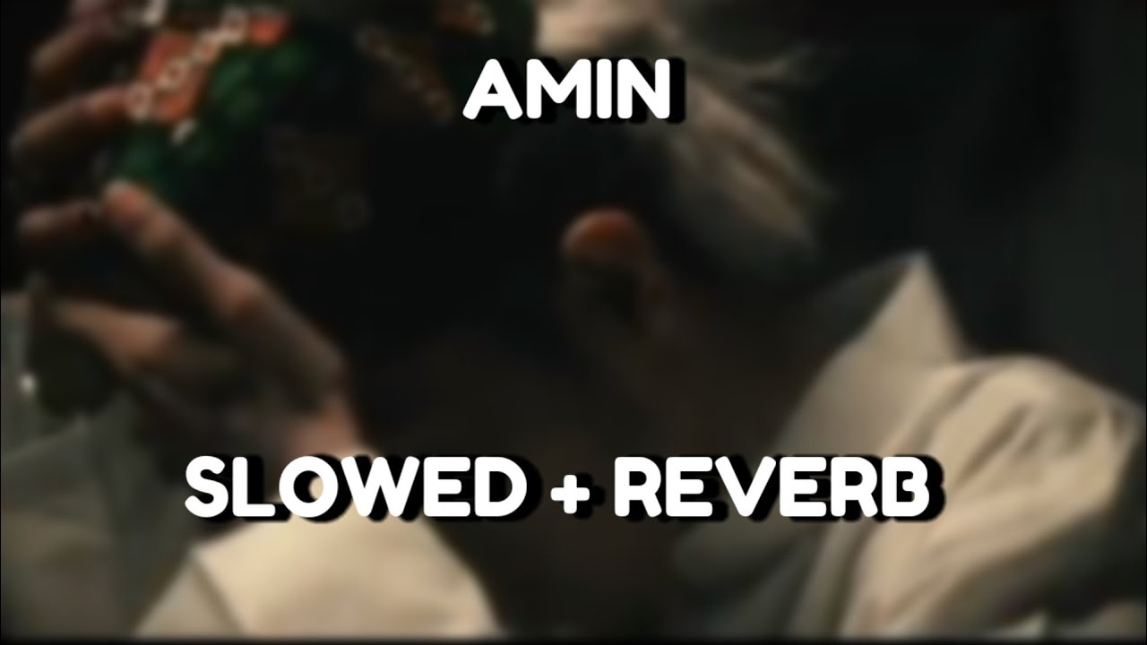 MC STAN - Amin [ Slowed + Reverb ]